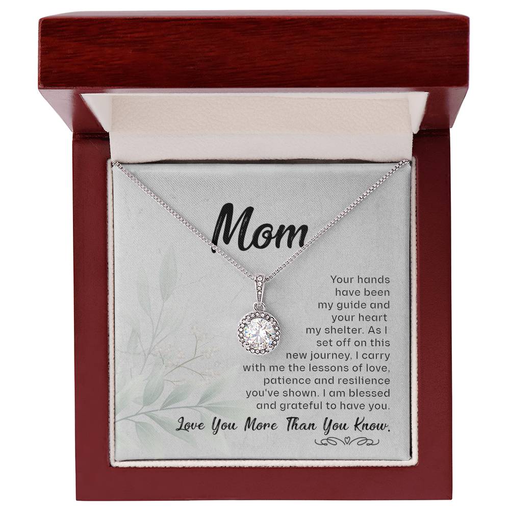 To My Mom - My Guide and Shelter - Eternal Hope Necklace