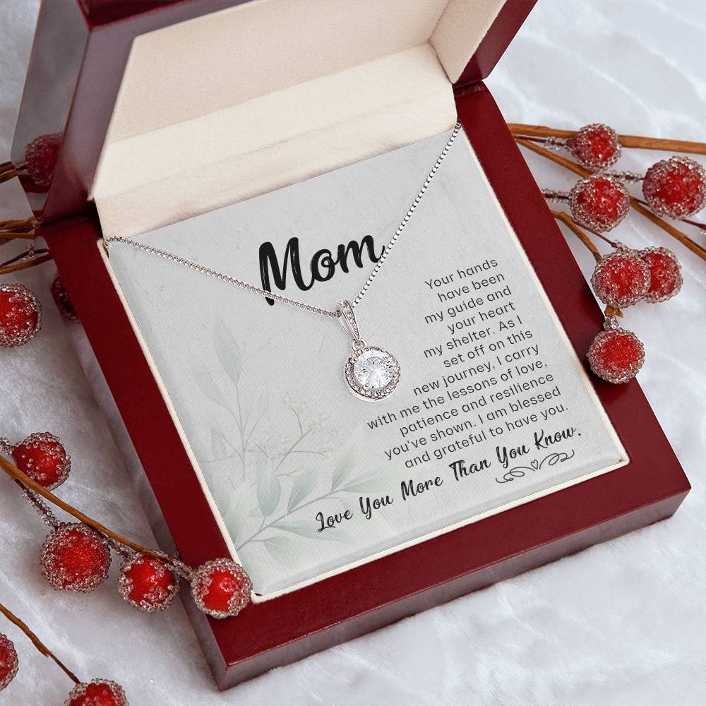 To My Mom - My Guide and Shelter - Eternal Hope Necklace