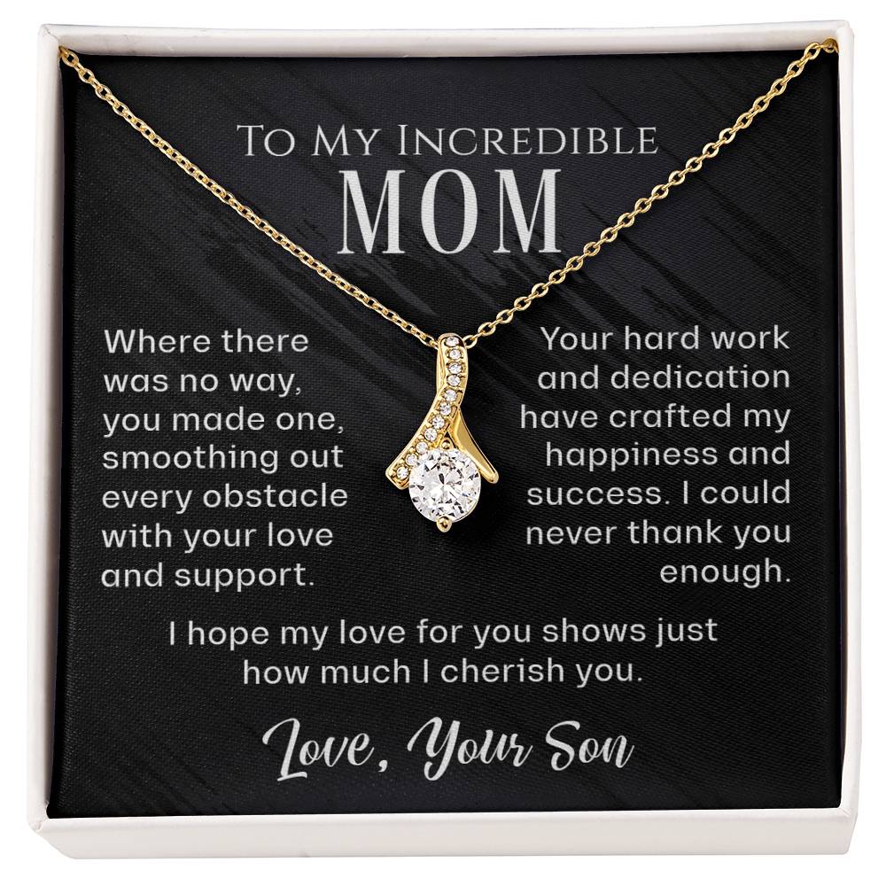 To My Incredible Mom - You Carved The Way - Alluring Beauty Necklace