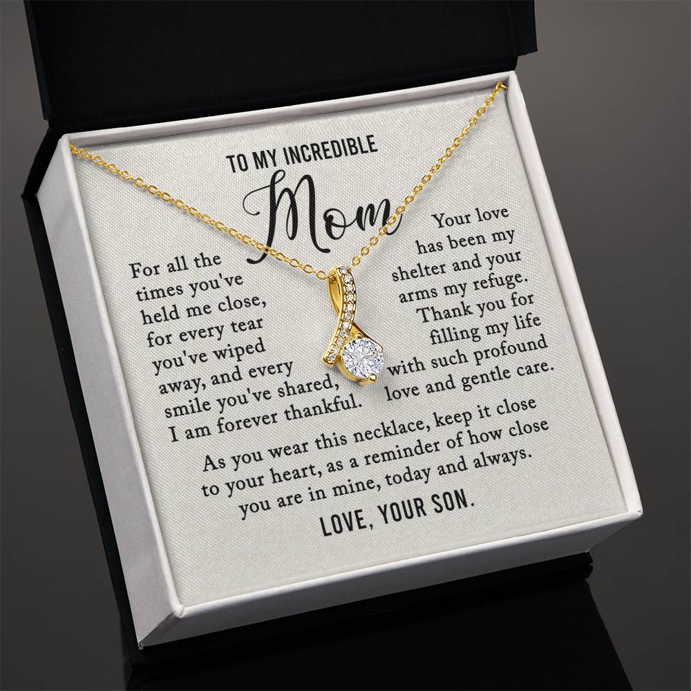 To My Incredible Mom - My Shelter, My Refuge - Alluring Beauty Necklace