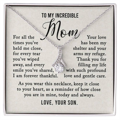 To My Incredible Mom - My Shelter, My Refuge - Alluring Beauty Necklace