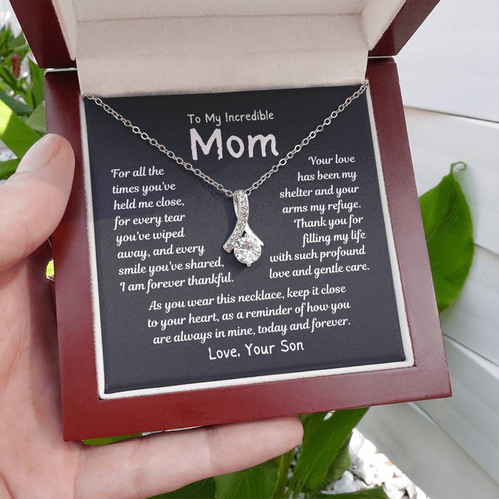 To My Incredible Mom - Forever and Always - Alluring Beauty Necklace