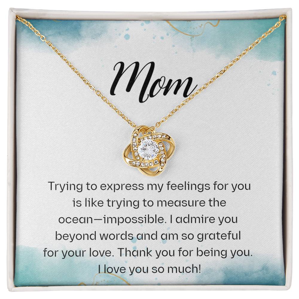 Mom - Measuring The Ocean - Love Knot Necklace