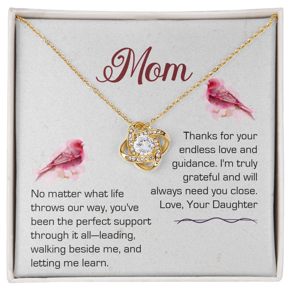 Mom - No Matter What Life Throws Our Way - Love Knot Necklace