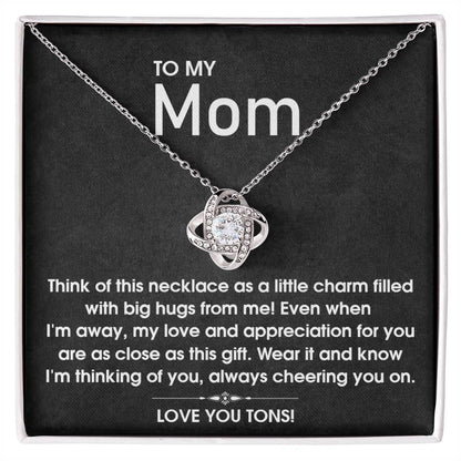 To My Mom - Love You Tons! - Love Knot Necklace