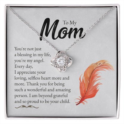 To My Mom - Wonderful and Amazing Person - Love Knot Necklace