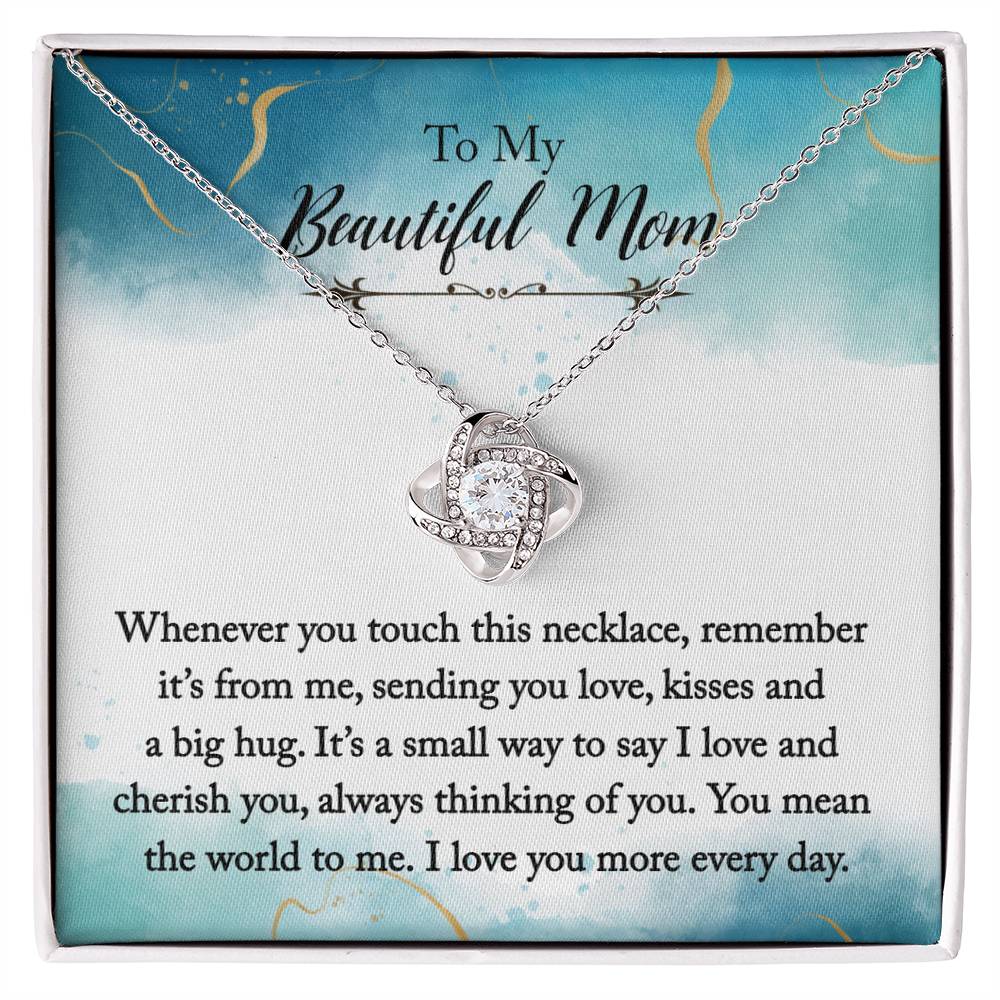 To My Beautiful Mom - Love, Kisses, Hugs - Love Knot Necklace