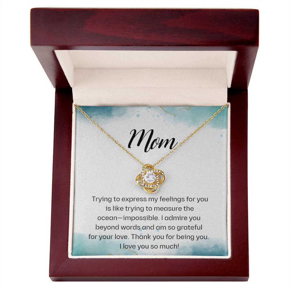 Mom - Measuring The Ocean - Love Knot Necklace