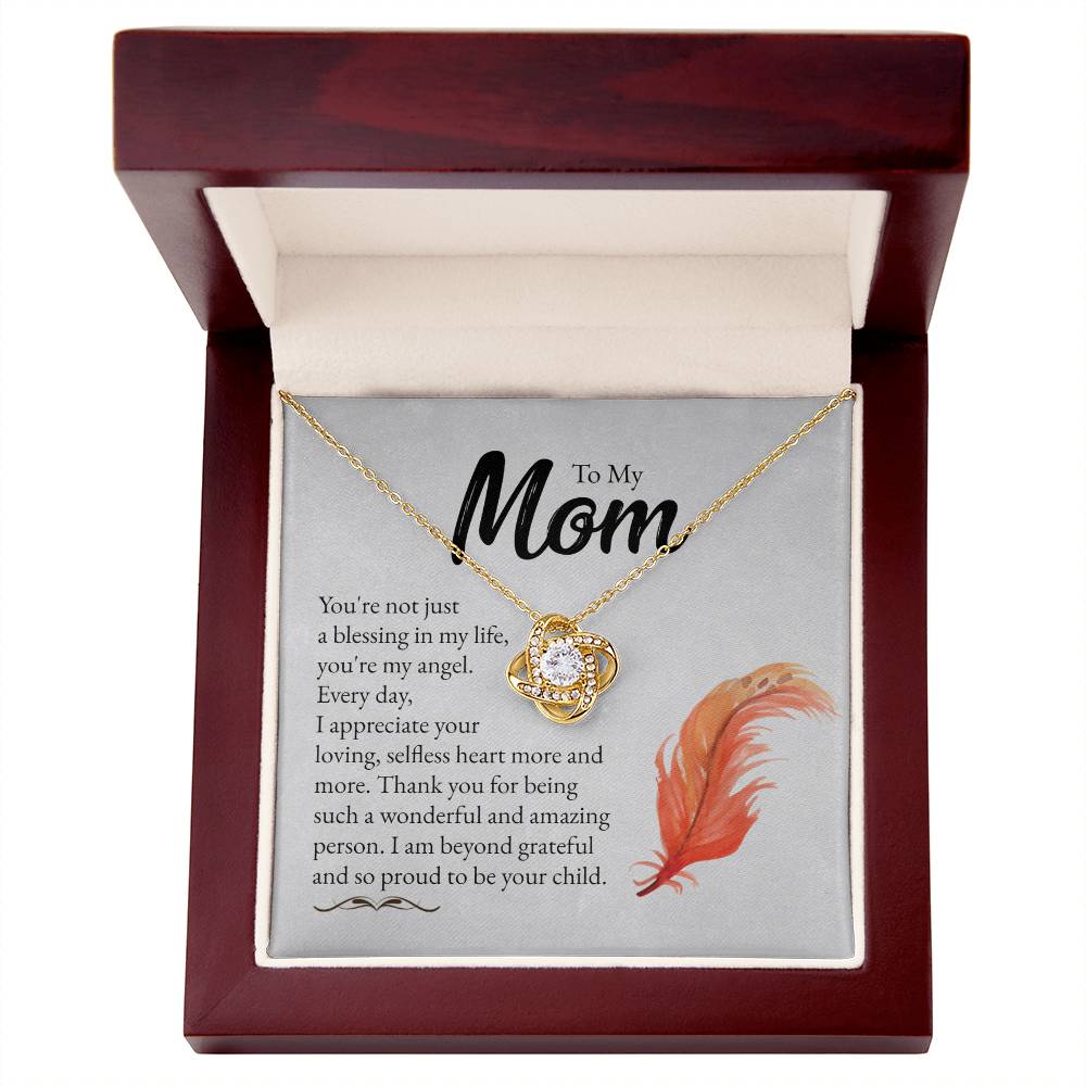 To My Mom - Wonderful and Amazing Person - Love Knot Necklace