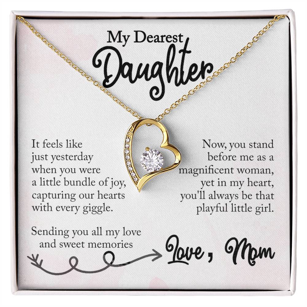 My Dearest Daughter - Sweet Memories, Love Mom - Forever Love Necklace